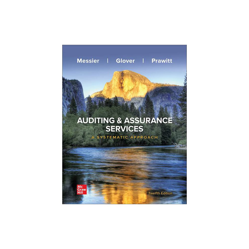 Messier, Auditing and Assurance Services: A Systematic Approach, 9781264100675, McGraw-Hill, 12th, Business & Economics, Books, 689138